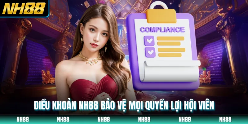 Điều khoản NH88 bảo vệ mọi quyền lợi hội viên